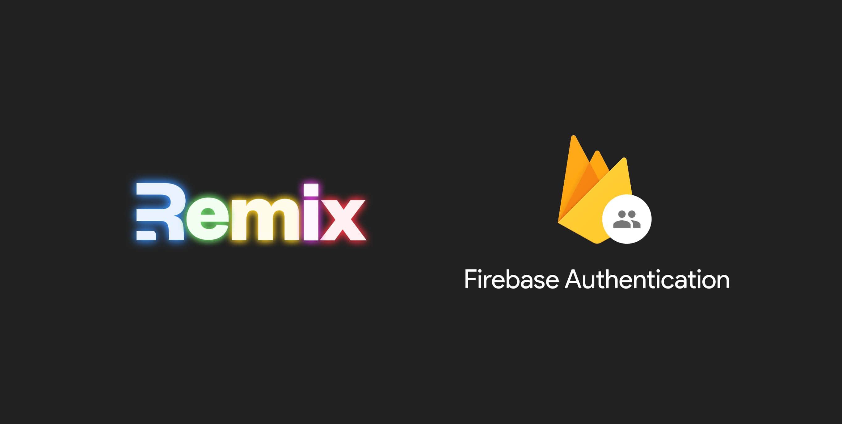 Remix & Firebase Authentication